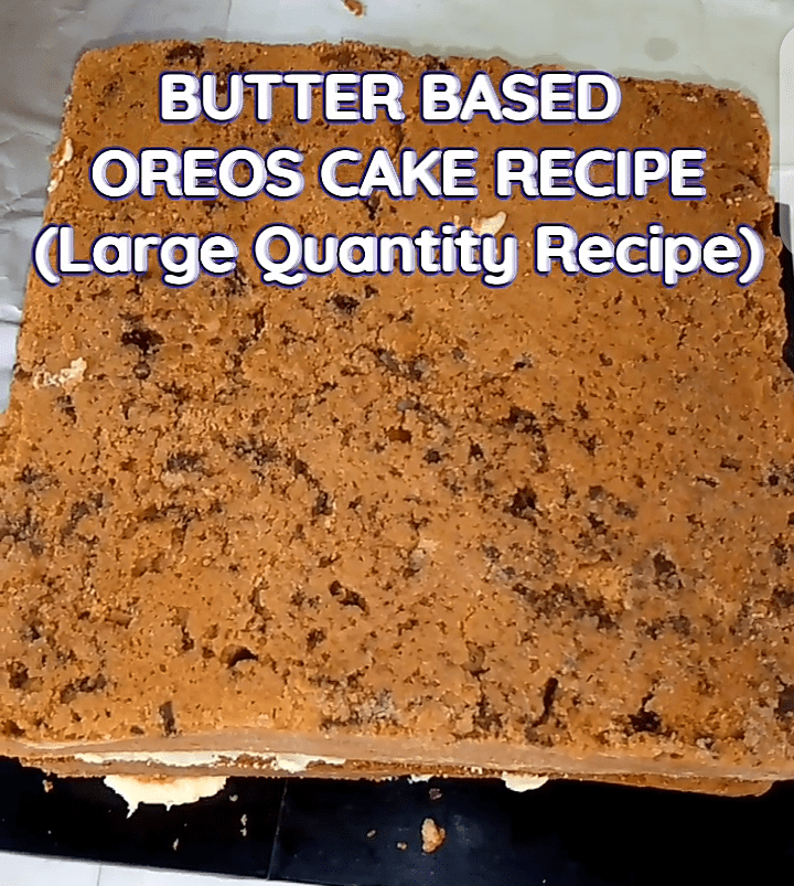 Butter-based Oreo Cake Recipe (Large Quantity Recipe)